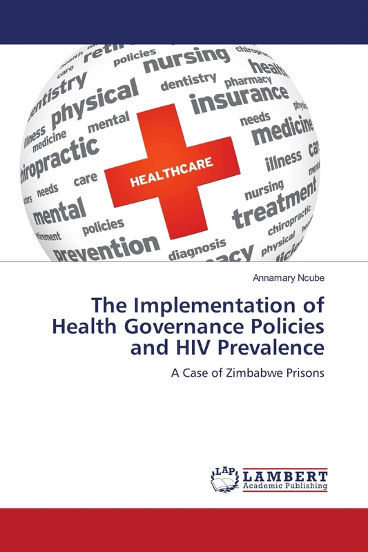 The Implementation of Health Governance Policies and HIV Prevalence: A Case of Zimbabwe Prisons