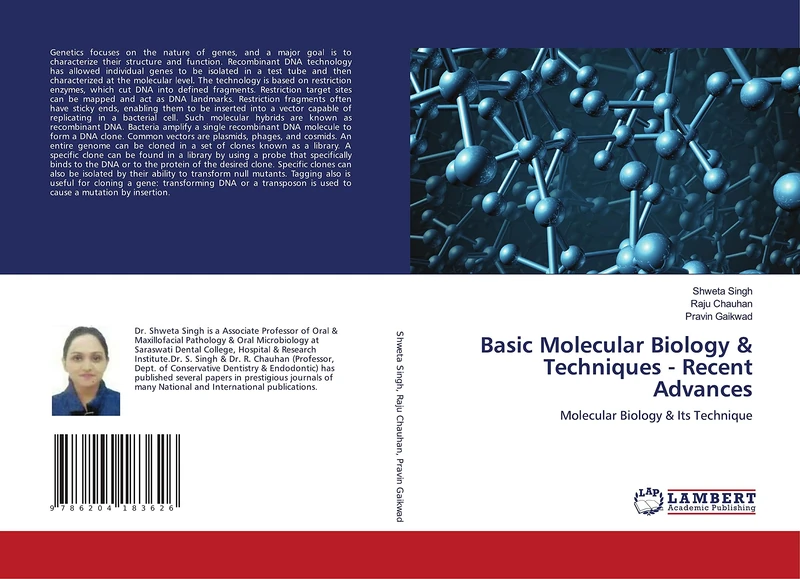 Basic Molecular Biology & Techniques - Recent Advances: Molecular Biology & Its Technique