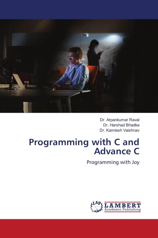 Programming with C and Advance C: Programming with Joy