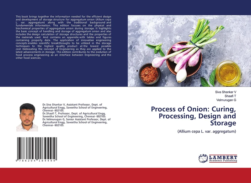 Process of Onion: Curing, Processing, Design and Storage: (Allium cepa L. var. aggregatum)