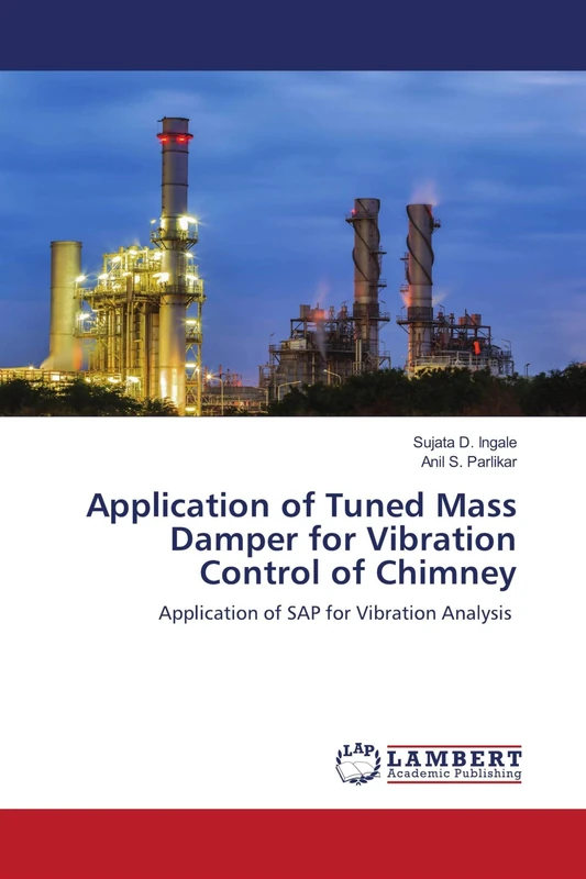 Application of Tuned Mass Damper for Vibration Control of Chimney: Application of SAP for Vibration Analysis - Image 1