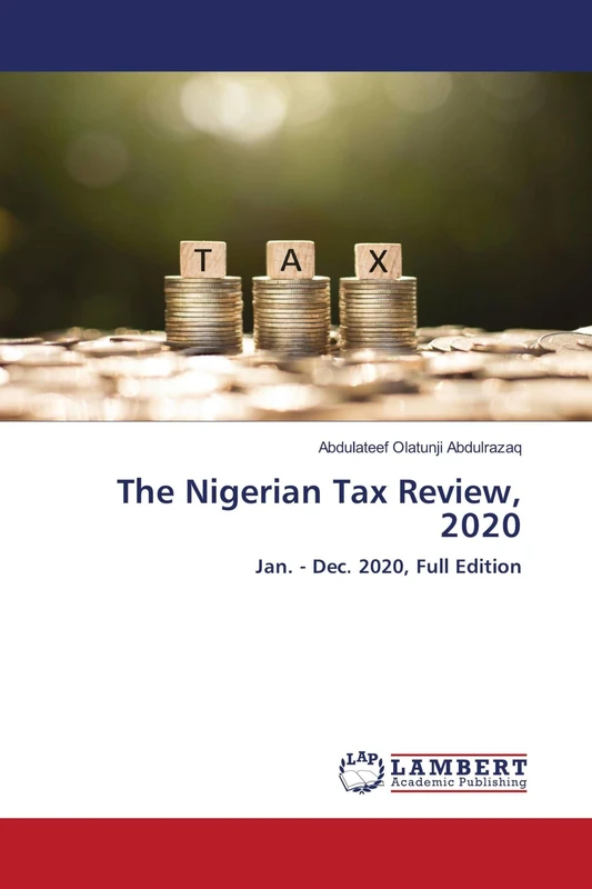 The Nigerian Tax Review, 2020: Jan. - Dec. 2020, Full Edition - Image 1