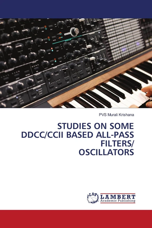 STUDIES ON SOME DDCC/CCII BASED ALL-PASS FILTERS/ OSCILLATORS - Image 1