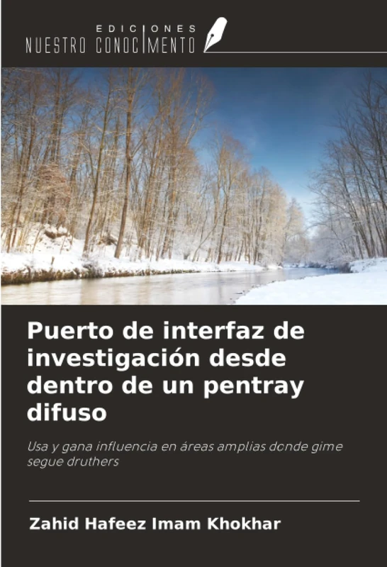 Puerto de interfaz de investigación desde dentro de un pentray difuso: Usa y gana influencia en áreas amplias donde gime segue druthers