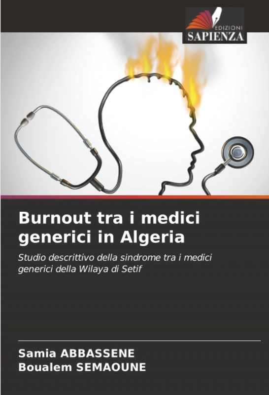 Burnout tra i medici generici in Algeria: Studio descrittivo della sindrome tra i medici generici della Wilaya di Setif
