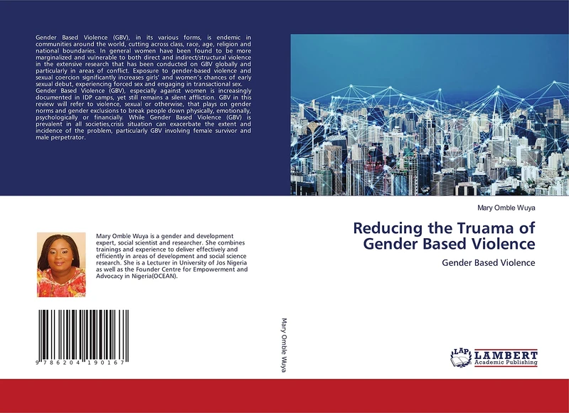 Reducing the Truama of Gender Based Violence: Gender Based Violence