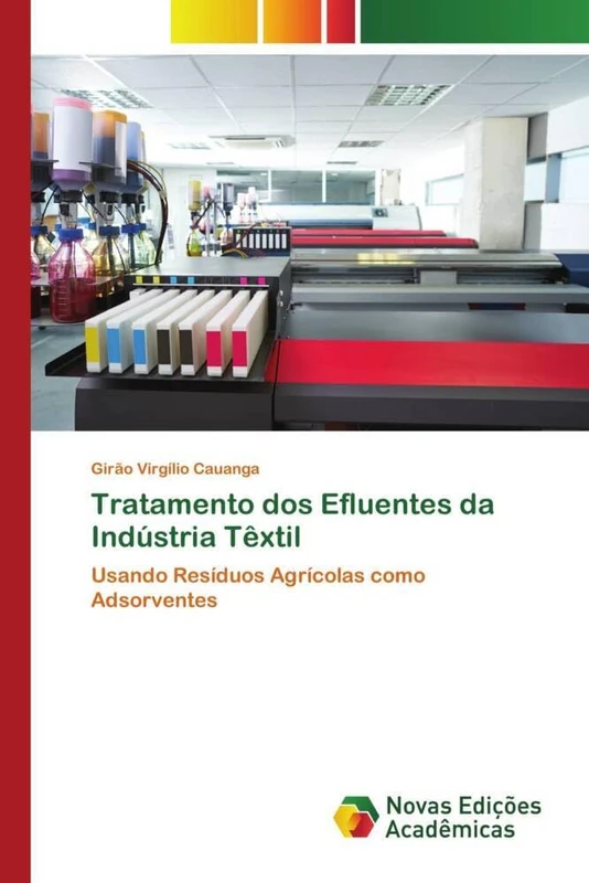 Tratamento dos Efluentes da Indústria Têxtil: Usando Resíduos Agrícolas como Adsorventes