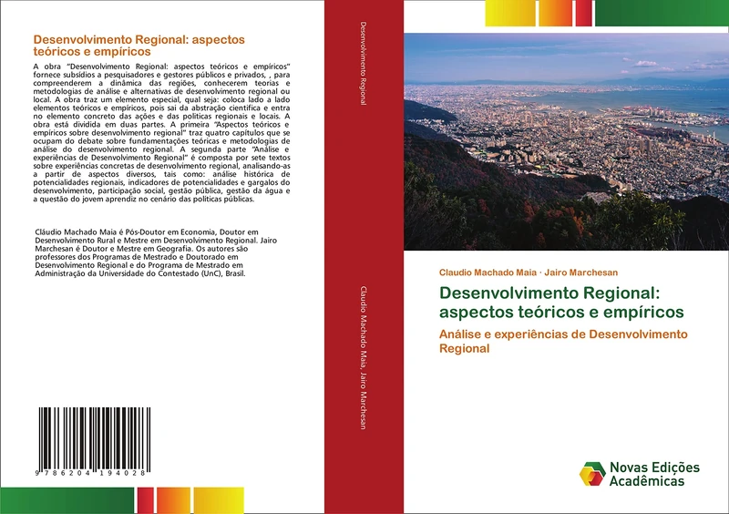 Desenvolvimento Regional: aspectos teóricos e empíricos: Análise e experiências de Desenvolvimento Regional