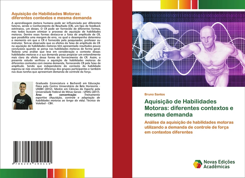 Aquisição de Habilidades Motoras: diferentes contextos e mesma demanda: Análise da aquisição de habilidades motoras utilizando a demanda de controle de força em contextos diferentes