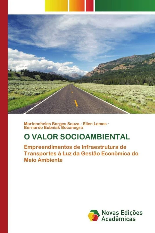 O VALOR SOCIOAMBIENTAL: Empreendimentos de Infraestrutura de Transportes à Luz da Gestão Econômica do Meio Ambiente