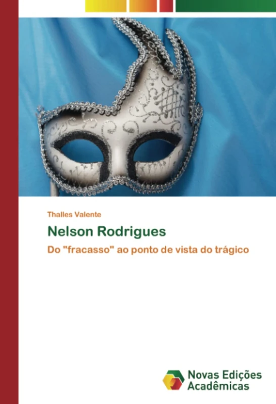 Nelson Rodrigues: Do "fracasso" ao ponto de vista do trágico