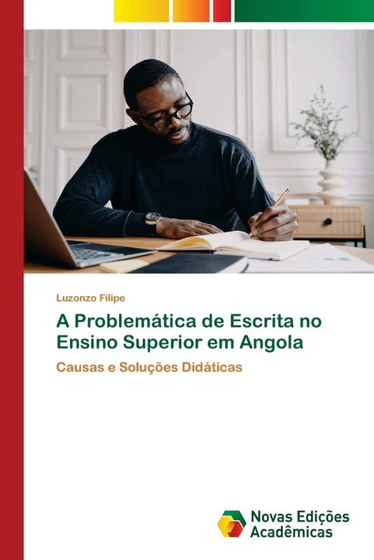 A Problemática de Escrita no Ensino Superior em Angola: Causas e Soluções Didáticas