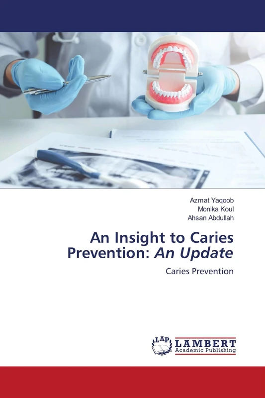 An Insight to Caries Prevention: An Update: Caries Prevention