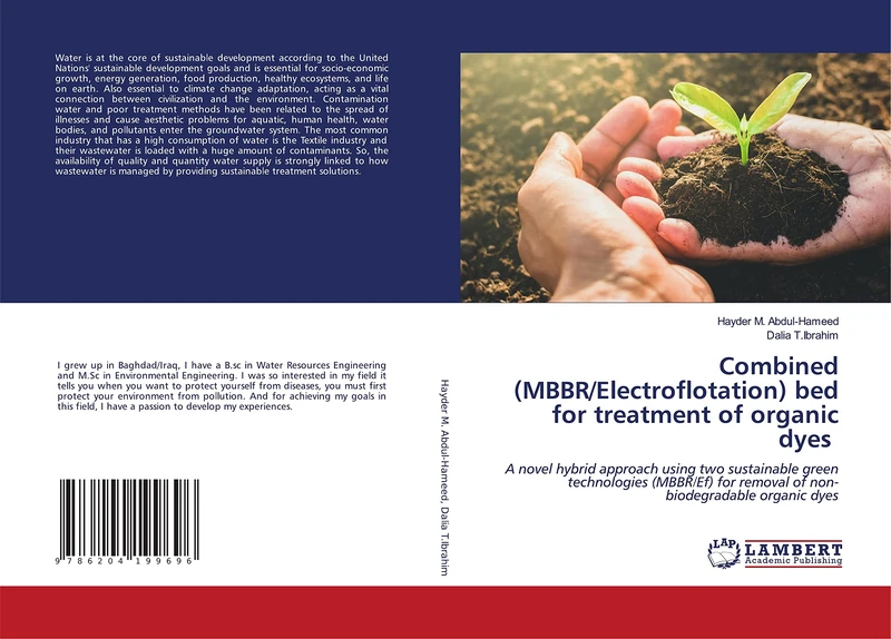 Combined (MBBR/Electroflotation) bed for treatment of organic dyes: A novel hybrid approach using two sustainable green technologies (MBBR/Ef) for removal of non-biodegradable organic dyes