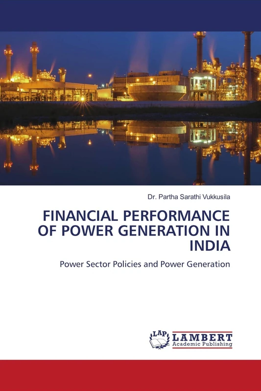 FINANCIAL PERFORMANCE OF POWER GENERATION IN INDIA: Power Sector Policies and Power Generation - Image 1