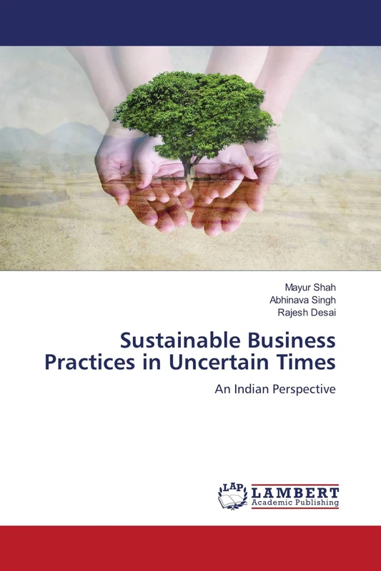 Sustainable Business Practices in Uncertain Times: An Indian Perspective