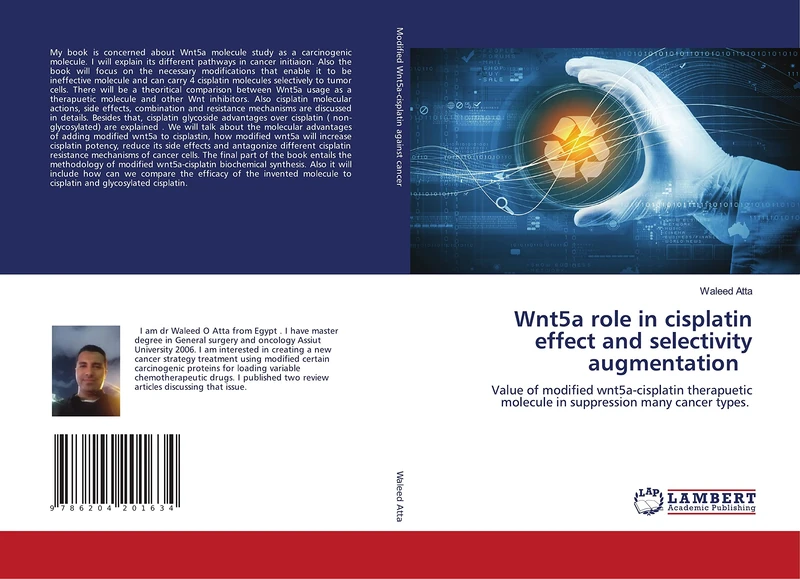 Wnt5a role in cisplatin effect and selectivity augmentation: Value of modified wnt5a-cisplatin therapuetic molecule in suppression many cancer types. - Image 1