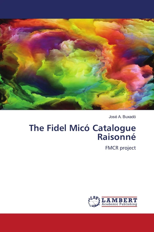 The Fidel Micó Catalogue Raisonné: FMCR project - Image 1