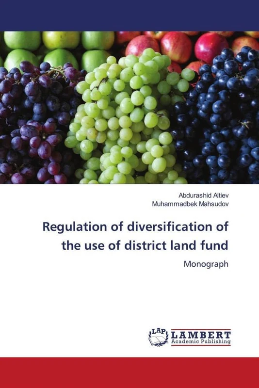 Regulation of diversification of the use of district land fund: Monograph