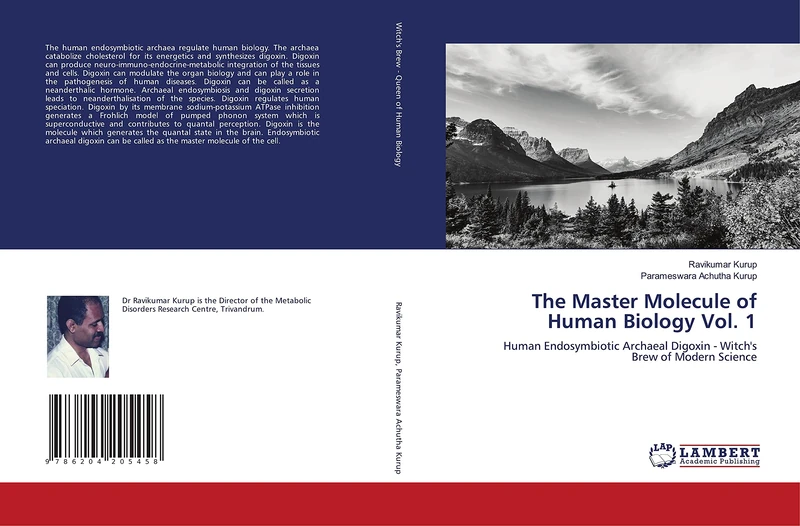 The Master Molecule of Human Biology Vol. 1: Human Endosymbiotic Archaeal Digoxin - Witch's Brew of Modern Science