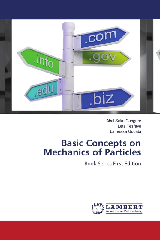 Basic Concepts on Mechanics of Particles: Book Series First Edition