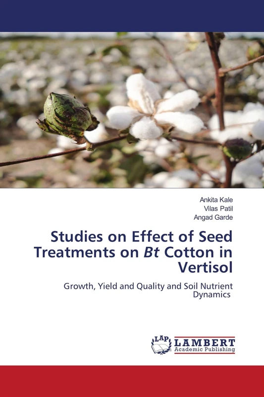 Studies on Effect of Seed Treatments on Bt Cotton in Vertisol: Growth, Yield and Quality and Soil Nutrient Dynamics