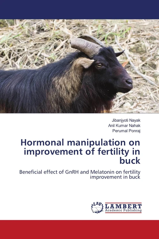 Hormonal manipulation on improvement of fertility in buck: Beneficial effect of GnRH and Melatonin on fertility improvement in buck