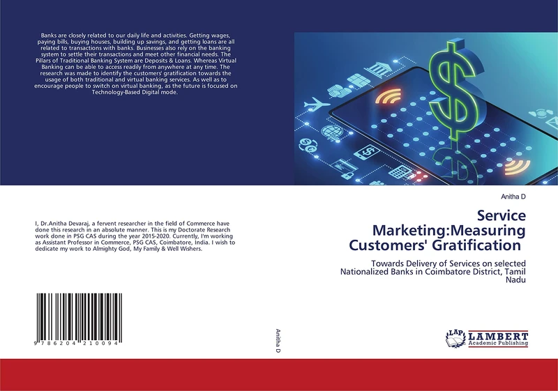 Service Marketing:Measuring Customers' Gratification: Towards Delivery of Services on selected Nationalized Banks in Coimbatore District, Tamil Nadu