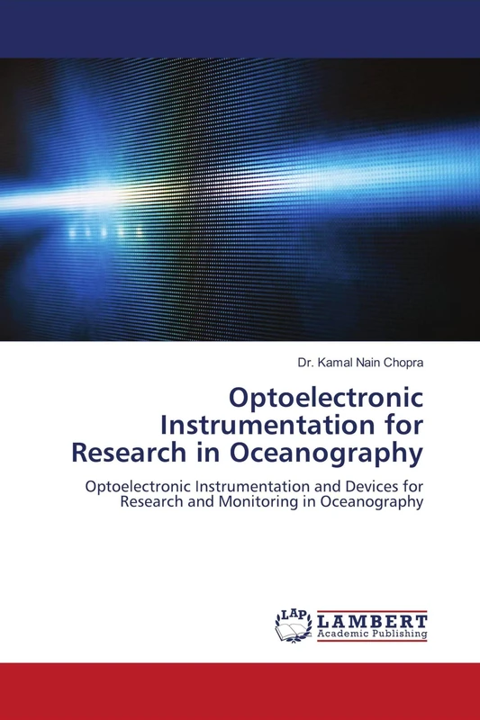 Optoelectronic Instrumentation for Research in Oceanography: Optoelectronic Instrumentation and Devices for Research and Monitoring in Oceanography