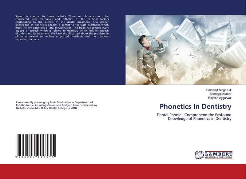 Phonetics In Dentistry: Dental Phonic - Comprehend the Profound Knowledge of Phonetics in Dentistry