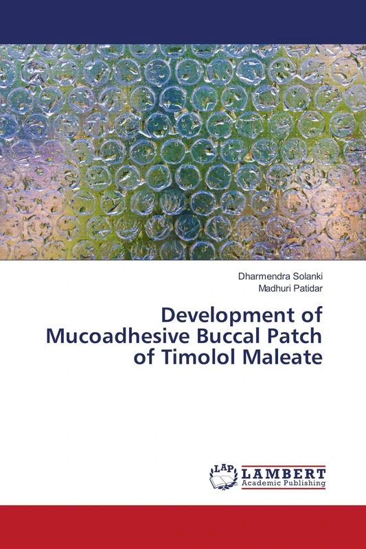 Development of Mucoadhesive Buccal Patch of Timolol Maleate - Image 1