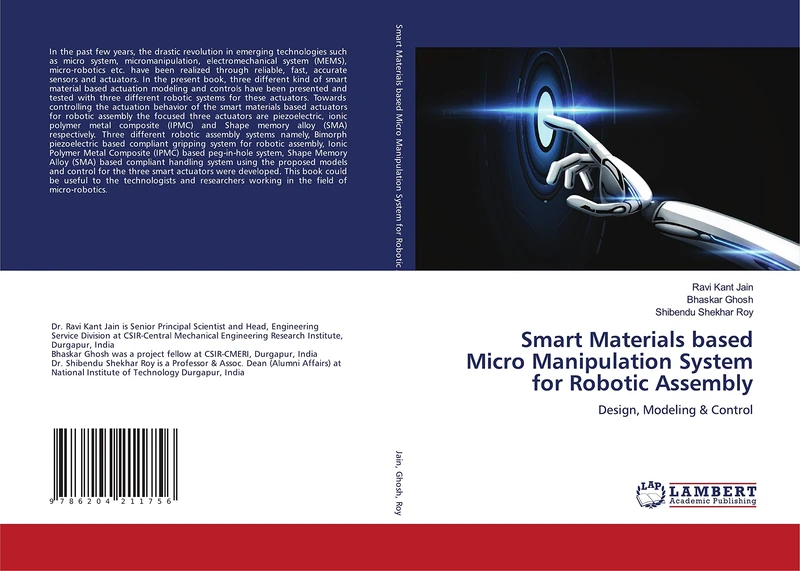 Smart Materials based Micro Manipulation System for Robotic Assembly: Design, Modeling & Control