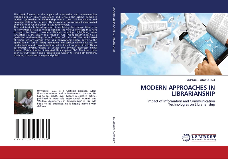 MODERN APPROACHES IN LIBRARIANSHIP: Impact of Information and Communication Technologies on Librarianship