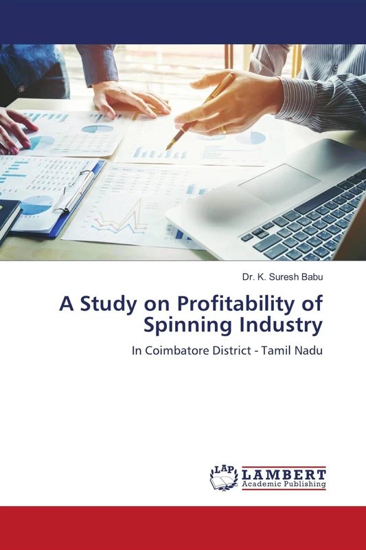 A Study on Profitability of Spinning Industry: In Coimbatore District - Tamil Nadu