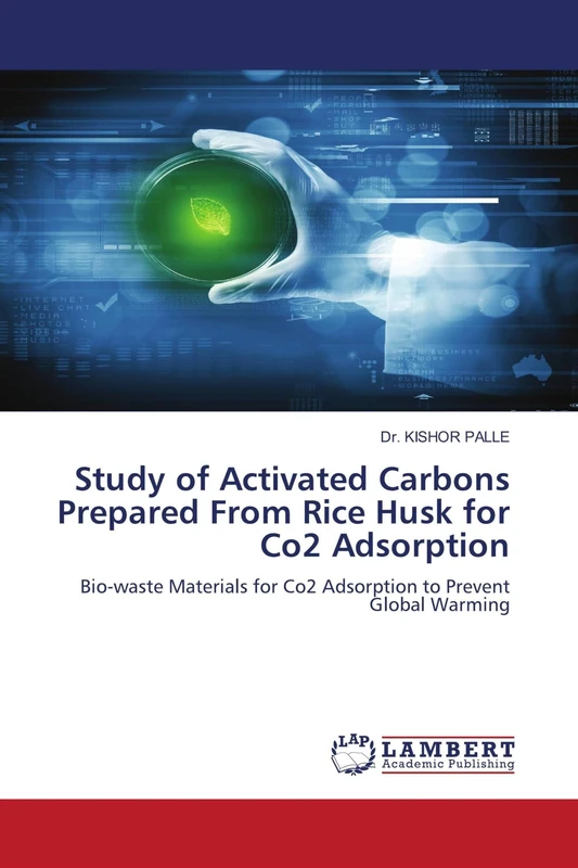 Study of Activated Carbons Prepared From Rice Husk for Co2 Adsorption: Bio-waste Materials for Co2 Adsorption to Prevent Global Warming
