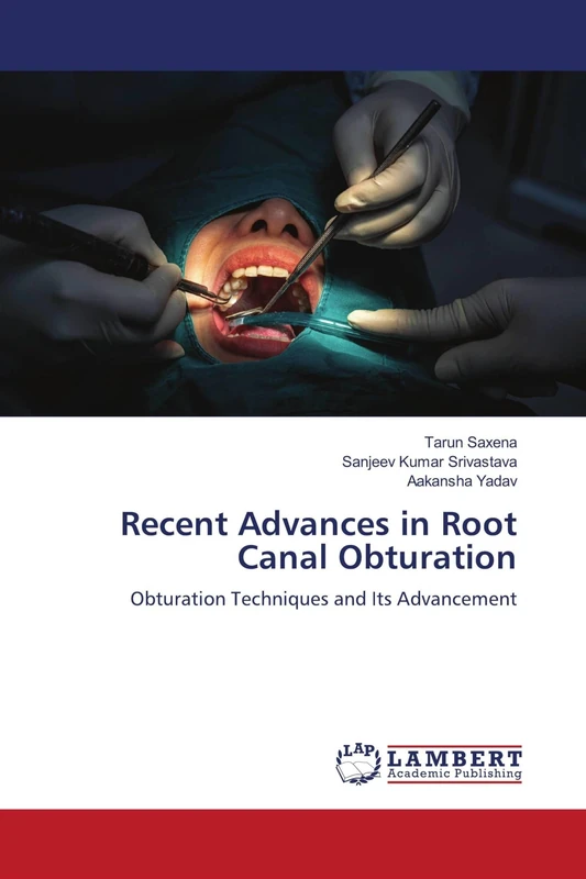 Recent Advances in Root Canal Obturation: Obturation Techniques and Its Advancement