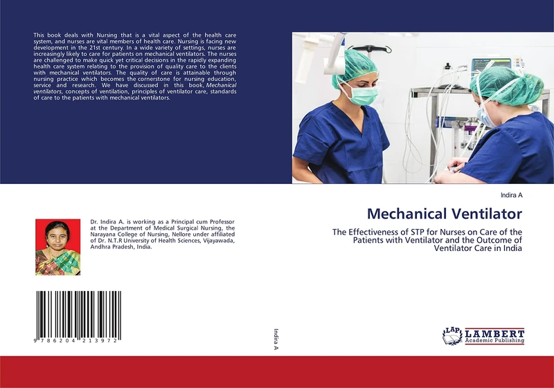 Mechanical Ventilator: The Effectiveness of STP for Nurses on Care of the Patients with Ventilator and the Outcome of Ventilator Care in India - Image 1