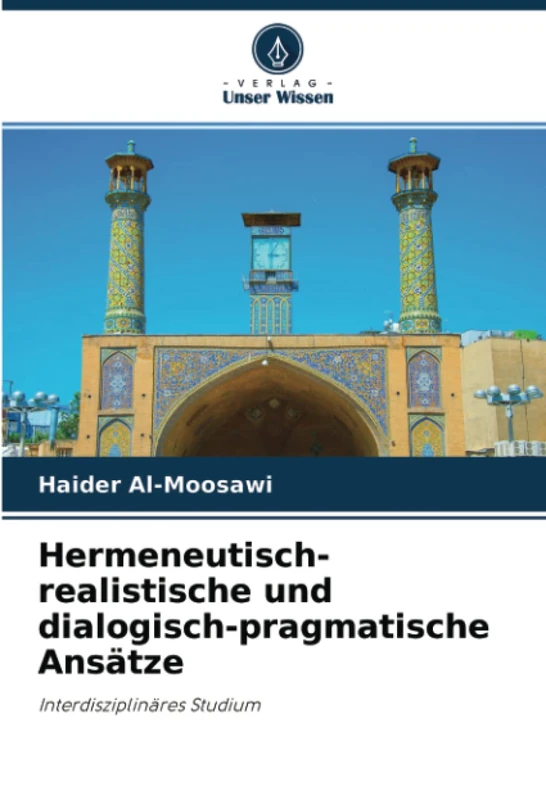 Hermeneutisch-realistische und dialogisch-pragmatische Ansätze: Interdisziplinäres Studium