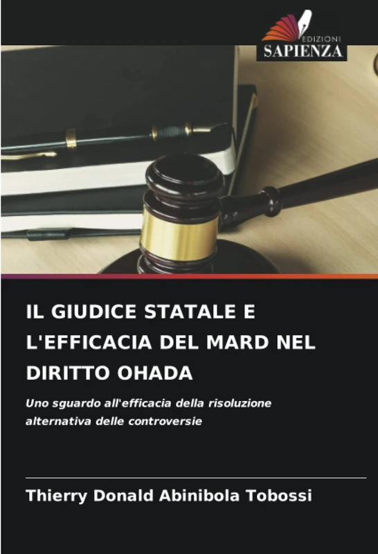IL GIUDICE STATALE E L'EFFICACIA DEL MARD NEL DIRITTO OHADA: Uno sguardo all'efficacia della risoluzione alternativa delle controversie