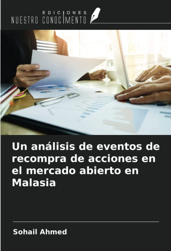 Un análisis de eventos de recompra de acciones en el mercado abierto en Malasia