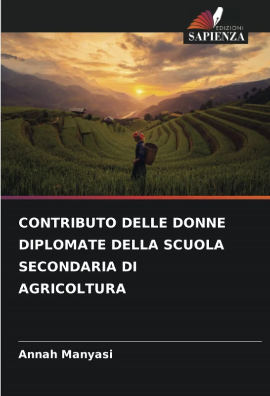 CONTRIBUTO DELLE DONNE DIPLOMATE DELLA SCUOLA SECONDARIA DI AGRICOLTURA
