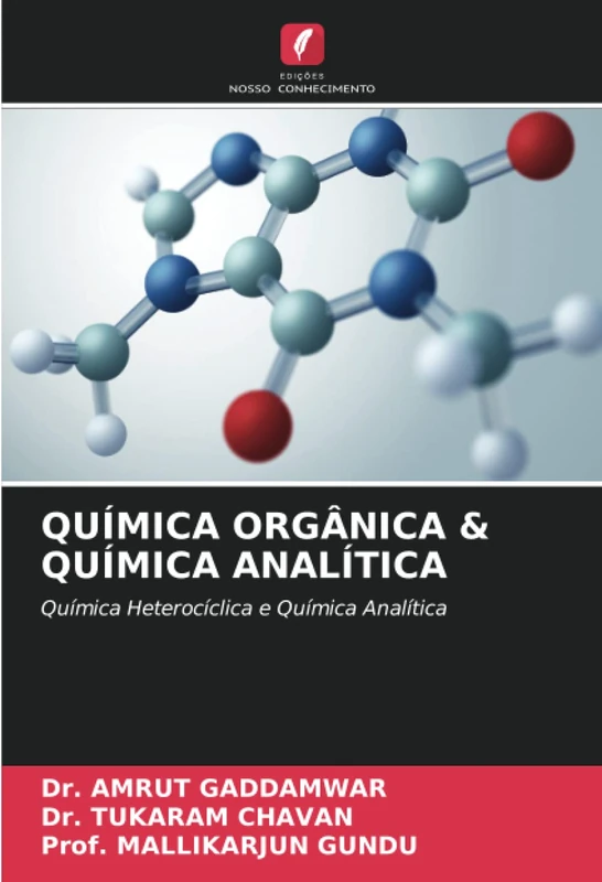 QUÍMICA ORGÂNICA & QUÍMICA ANALÍTICA: Química Heterocíclica e Química Analítica