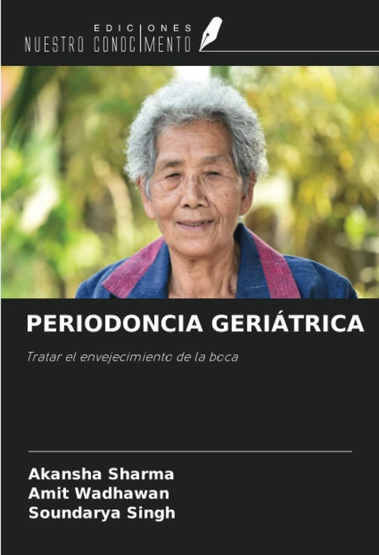 PERIODONCIA GERIÁTRICA: Tratar el envejecimiento de la boca