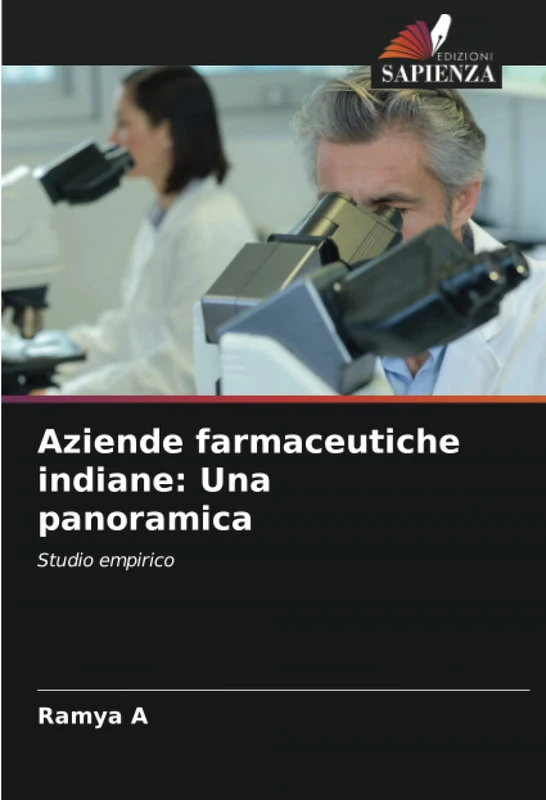 Aziende farmaceutiche indiane: Una panoramica: Studio empirico