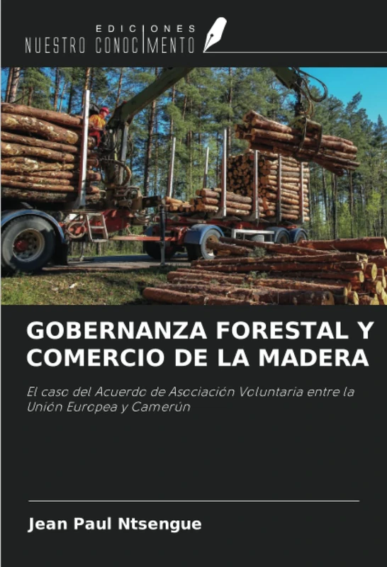 GOBERNANZA FORESTAL Y COMERCIO DE LA MADERA: El caso del Acuerdo de Asociación Voluntaria entre la Unión Europea y Camerún - Image 1