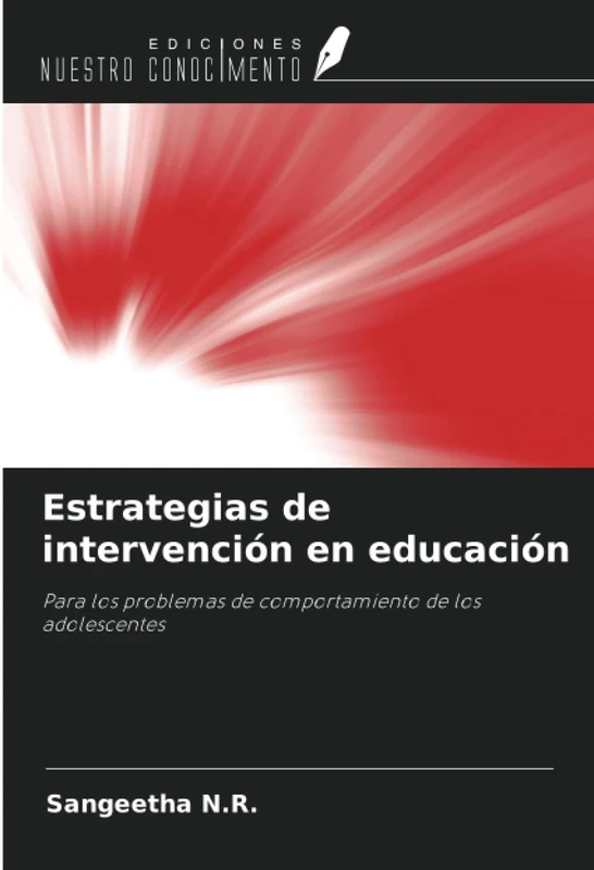 Estrategias de intervención en educación: Para los problemas de comportamiento de los adolescentes