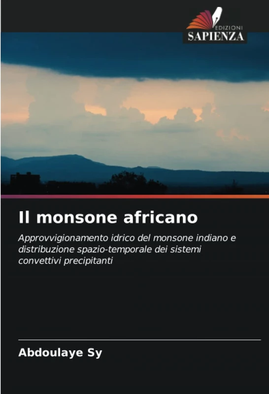 Il monsone africano: Approvvigionamento idrico del monsone indiano e distribuzione spazio-temporale dei sistemi convettivi precipitanti