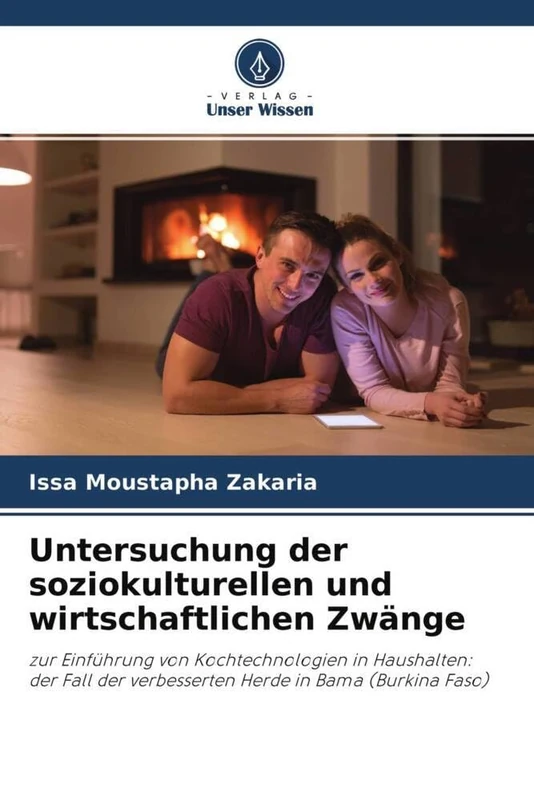 Untersuchung der soziokulturellen und wirtschaftlichen Zwänge: zur Einführung von Kochtechnologien in Haushalten: der Fall der verbesserten Herde in Bama (Burkina Faso)