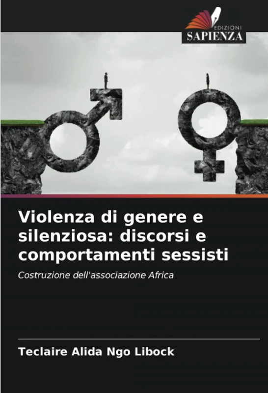 Violenza di genere e silenziosa: discorsi e comportamenti sessisti: Costruzione dell'associazione Africa - Image 1