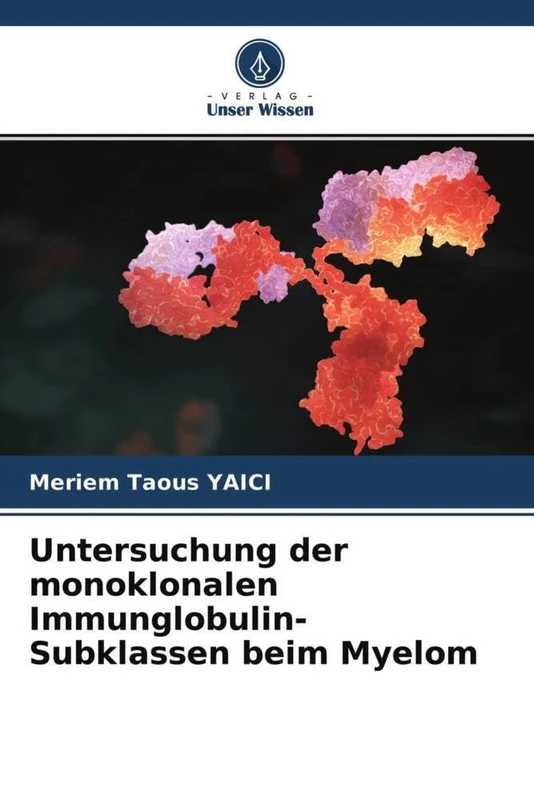 Untersuchung der monoklonalen Immunglobulin-Subklassen beim Myelom